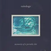 CD - Raindogs - Memories Of A Portable DAT