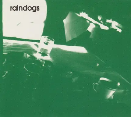 Raindogs - Raindogs