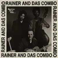 Rainer & Das Combo - Barefoot Rock With Rainer And Das Combo