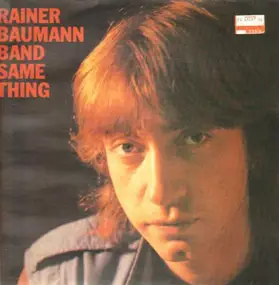 Rainer Baumann Band - Same Thing