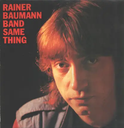 Rainer Baumann Band - Same Thing