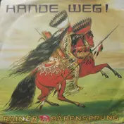 Rainer Bärensprung - Hände Weg!