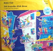 Rainer Bertram - Kitty Cat / Ich Brauche Dich Dazu (I Need Your Love Tonight)