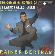 Rainer Bertram - Oho, Comme Ci, Comme Ca