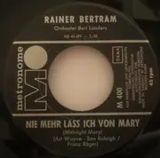 7inch Vinyl Single - Rainer Bertram - In Valencia / Nie Mehr Lass Ich Von Mary