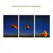 Rainer Bruninghaus - Freigeweht (luminessence Series)