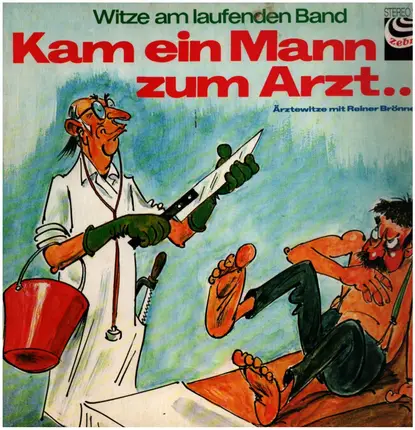 Rainer Brönneke - Kam ein Mann zum Arzt