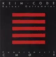 Rainer Gottemeier - Keim-Code / Cameramusik