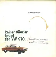 Rainer Günzler - Rainer Günzler Testet Den VW K 70.