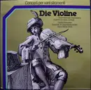 LP - Rainer Kussmaul , Roswitha Trimborn , Capella Clementina • Ensemble Mit Originalinstrumenten Helmut - Die Violine