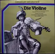 Rainer Kussmaul , Roswitha Trimborn , Capella Clementina • Ensemble Mit Originalinstrumenten Helmut - Die Violine