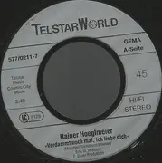 7inch Vinyl Single - Rainer Hoeglmeier - Verdammt Noch Mal, Ich Liebe Dich / Donna Angela