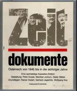 Rainer Hubert / Gerhard Jagschitz a.o. - Zeitdokumente: Österreich von 1945 bis in die achtziger Jahre