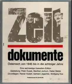 Rainer Hubert / Gerhard Jagschitz a.o. - Zeitdokumente: Österreich von 1945 bis in die achtziger Jahre