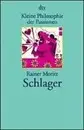 Paperback - Rainer Moritz - Kleine Philosophie der Passionen. Schlager.