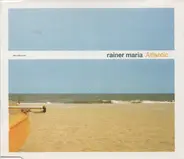 Rainer Maria - Atlantic