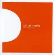 Rainer Maria - Hell & High Water