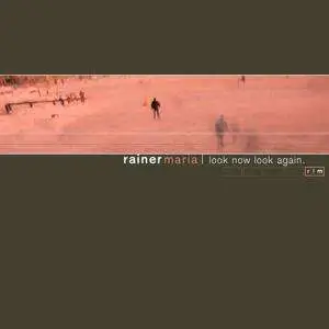 Rainer Maria - Look Now Look Again