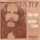7inch Vinyl Single - Rainer Marz - Slow Train / And Now I Know