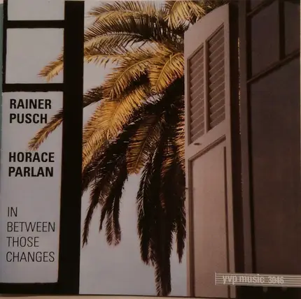 Rainer Pusch , Horace Parlan - In Between Those Changes