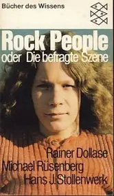 Rainer - Rock People. oder Die befragte Szene.