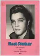 Rainer Wallraf - Elvis Presley - Eine Biographie