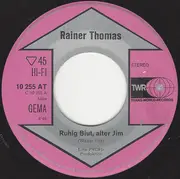 7inch Vinyl Single - Rainer Thomas - Ruhig Blut, Alter Jim / Es Hängt Ein Pferdehalfter An Der Wand