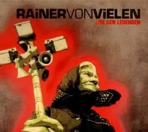 Rainer Von Vielen - Live Den Lebenden (Live Album)