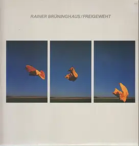 Rainer Bruninghaus - Freigeweht