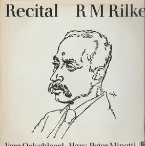 Rainer Maria Rilke - Recital