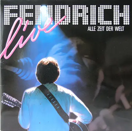 Rainhard Fendrich - Alle Zeit Der Welt