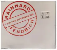 Rainhard Fendrich - I Bin Ned Eifersüchtig