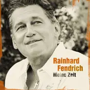 Rainhard Fendrich - Meine Zeit