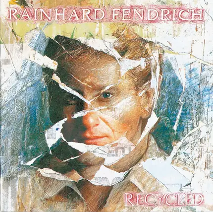 Rainhard Fendrich - Recycled