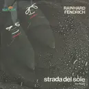 7inch Vinyl Single - Rainhard Fendrich - Strada Del Sole