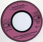 7inch Vinyl Single - Rainhard Fendrich - Weus'd A Herz Hast Wia A Bergwerk