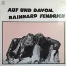 LP - Rainhard Fendrich - Auf Und Davon.