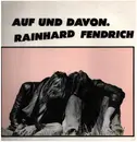 LP - Rainhard Fendrich - Auf Und Davon.