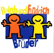 Rainhard Fendrich - Brüder