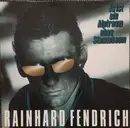 12inch Vinyl Single - Rainhard Fendrich - Es Ist Ein Alptraum Ohne Stammbaum
