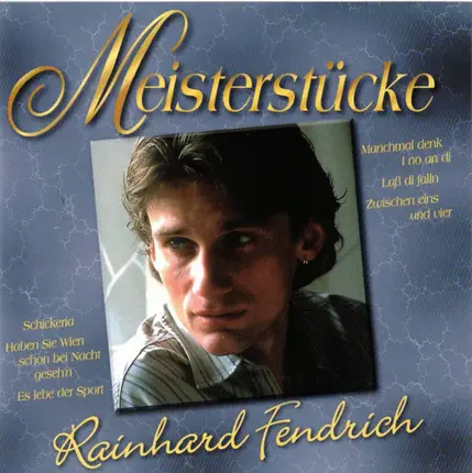 Rainhard Fendrich - Meisterstucke