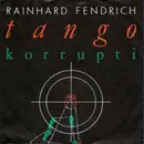 7'' - Rainhard Fendrich - Tango Korrupti