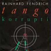 Rainhard Fendrich - Tango Korrupti