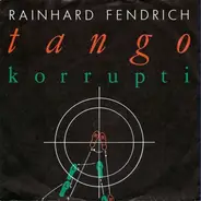 Rainhard Fendrich - Tango Korrupti