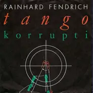 Rainhard Fendrich - Tango Korrupti