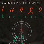 7'' - Rainhard Fendrich - Tango Korrupti