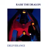 Raise The Dragon - Deliverance