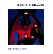 12inch Vinyl Single - Raise The Dragon - Deliverance - Still Sealed