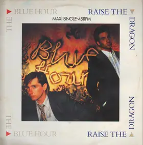 Raise The Dragon - The Blue Hour