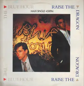 Raise The Dragon - The Blue Hour